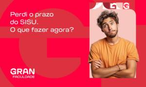 Perdi o prazo do Sisu 2026: e agora? Saiba o que fazer e alternativas reais