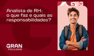Analista de RH: o que faz e quais as responsabilidades? Confira!