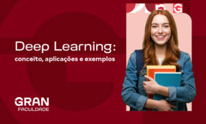 Deep Learning: conceito, aplicações e exemplos