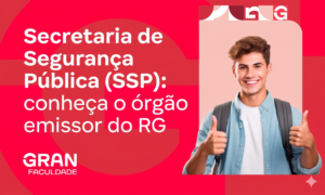 Secretaria de Segurança Pública (SSP): conheça o órgão emissor do RG