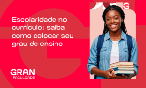Escolaridade no currículo: saiba como colocar seu grau de ensino