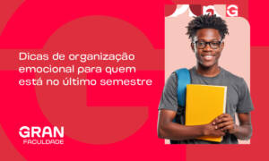 Organização emocional: um guia para sobreviver ao último semestre