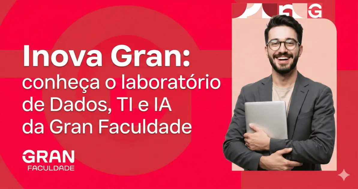 Gran Faculdade reforça liderança nacional com novo núcleo focado em Dados, TI e Inteligência Artificial