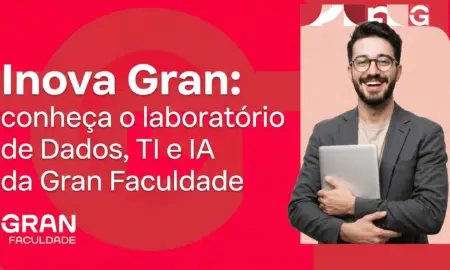 Gran Faculdade reforça liderança nacional com novo núcleo focado em Dados, TI e Inteligência Artificial
