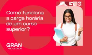 Como funciona a carga horária de um curso superior? Confira!