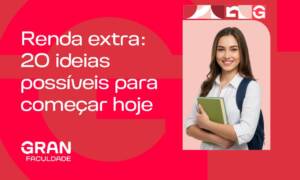 Renda extra: 20 ideias possíveis para começar hoje