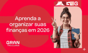 Como organizar as finanças em 2026: guia completo para controlar seu dinheiro