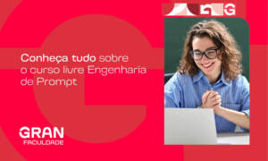 Engenharia de Prompt: conheça o curso livre gratuito para dominar a IA
