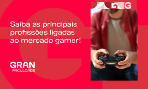Profissões ligadas ao mercado gamer: 15 carreiras para trabalhar com games
