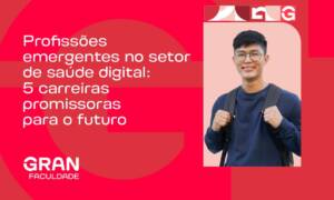 Profissões emergentes no setor de saúde digital: 5 carreiras promissoras para o futuro