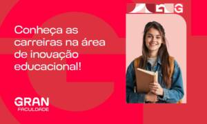 Carreiras na área de inovação educacional: quais são, como entrar e crescer