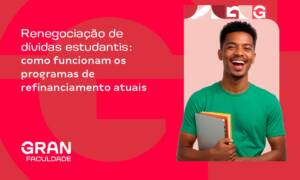 Renegociação de dívidas estudantis: como funcionam os programas de refinanciamento atuais