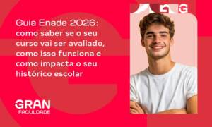 Enade 2026: guia para  saber se o seu curso vai ser avaliado e o impacto no seu histórico