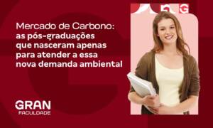 Mercado de carbono: o que é e quais cursos surgiram para atender a essa nova demanda ambiental