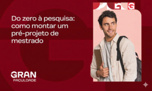 Do zero à pesquisa: como montar um pré-projeto de mestrado