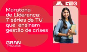 Maratona de liderança: 7 séries de TV que ensinam gestão de crises