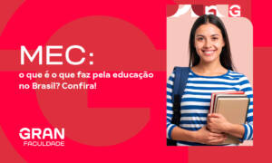 MEC: o que é o que faz pela educação no Brasil? Confira!