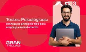 Testes Psicológicos: conheça os principais tipos para emprego e recrutamento