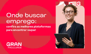 Onde buscar vagas de emprego: confira as melhores plataformas!