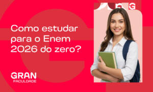 Como estudar para o Enem 2026 do zero?