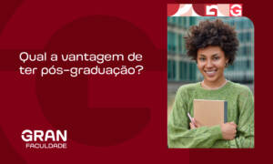 Qual a vantagem de ter pós-graduação? 7 benefícios que podem mudar a sua carreira