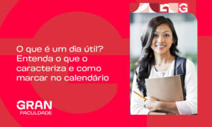 O que é um dia útil? Entenda o que o caracteriza e como marcar no calendário