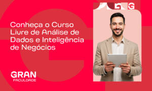 Conheça o Curso Livre de Análise de Dados e Inteligência de Negócios