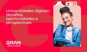 Universidades digitais: principais instituições, desafios, oportunidades e perspectivas