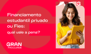 Financiamento estudantil privado ou Fies: qual vale mais a pena em 2026?