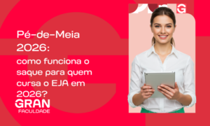Pé-de-Meia: Como funciona o saque para quem cursa o EJA em 2026?