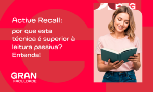 Active Recall: por que esta técnica é superior à leitura passiva? Entenda!