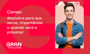 Conae: descubra para que serve, importância e quando será a próxima!