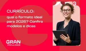 Currículo ideal 2026: qual o melhor formato? Confira modelos e dicas