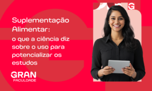 Suplementação alimentar: o que a ciência diz sobre o uso para potencializar os estudos