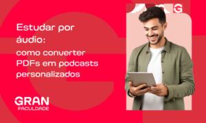 Estudar por áudio: como converter PDFs em podcasts personalizados