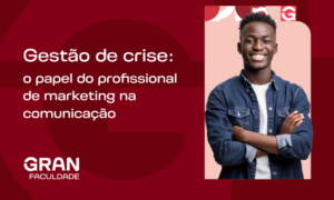 Gestão de crise: o papel do profissional de marketing na comunicação