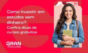 Como investir em estudos sem dinheiro? Confira dicas de cursos gratuitos