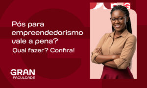 Pós para empreendedorismo vale a pena? Qual fazer? Confira!