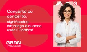 Conserto ou concerto: significados, diferença e quando usar? Confira!
