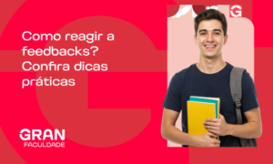 Como reagir a feedbacks? Confira dicas práticas