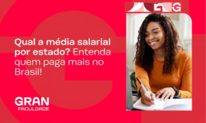 Qual a média salarial por estado? Entenda quem paga mais no Brasil!