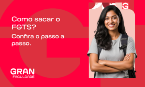 Como sacar o FGTS? Guia rápido, passo a passo e novas regras