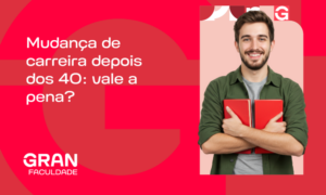 Mudança de carreira aos 40: vale a pena? Entenda prós e contras