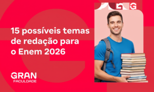 15 possíveis temas de redação para o Enem 2026