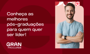 Pós-graduação para ser líder: quais valem a pena? Confira!