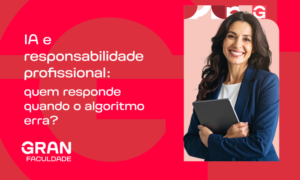 IA e responsabilidade profissional: quem responde quando o algoritmo erra?