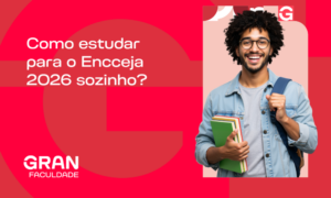 Como estudar para o Encceja 2026 sozinho: guia prático de aprovação