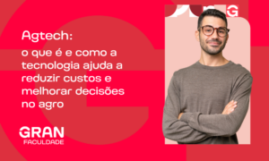 Agtech: o que é e como a tecnologia ajuda a reduzir custos e melhorar decisões no agro