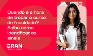 Quando é a hora de trocar o curso de faculdade? Saiba como identificar os sinais