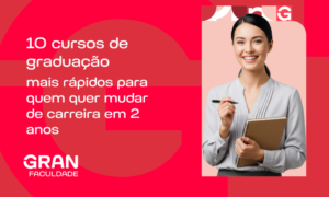 10 cursos de graduação mais rápidos para quem quer mudar de carreira em 2 anos